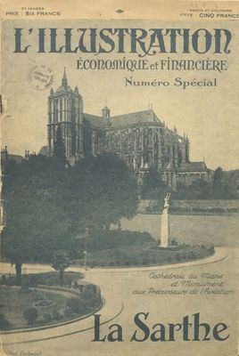 L'Illustration économique et financière, numéro spécial La Sarthe, Paris, G. Cadet imprimeur, 1926 (Archives départementales de la Sarthe, 15 F 4)